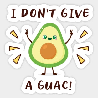 I don't give a guac Sticker